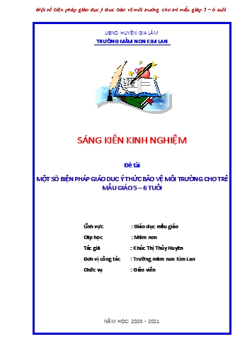 SKKN Một số biện pháp giáo dục ý thức bảo vệ môi trường cho trẻ mẫu giáo 5-6 tuổi tại Trường Mầm non Kim Lan